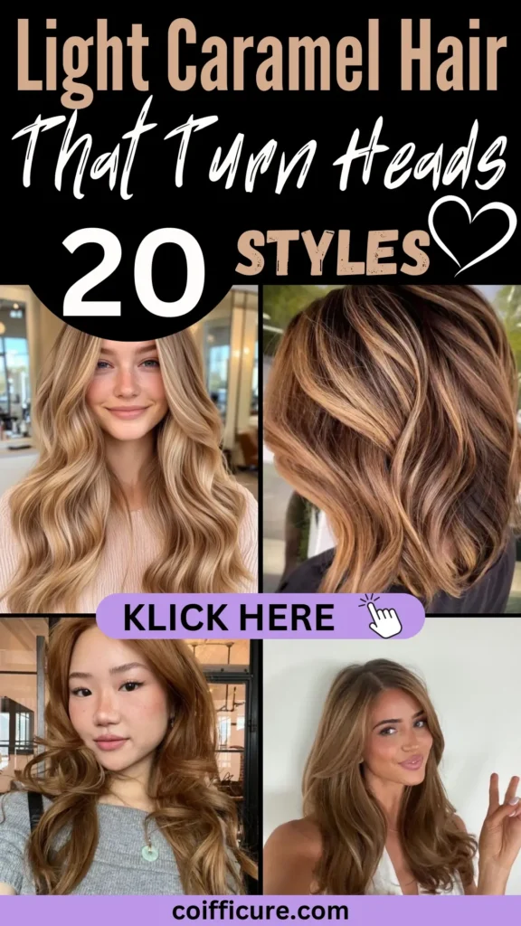 Light Caramel Hair That Turns Heads – 20 Styles! A Pinterest pin showcasing elegant light caramel hairstyles, including soft waves and layered cuts. Bold beige and white text with a handwritten script adds a stylish, modern vibe. A lavender 'KLICK HERE' button encourages action, while coifficure.com branding ensures credibility. Split-screen design highlights glossy caramel tones in natural lighting, perfect for warm, sophisticated looks.