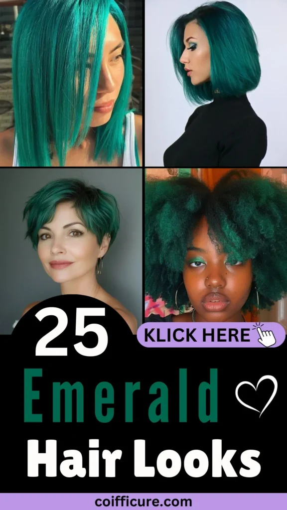 Edgy Pinterest pin titled “25 Emerald Hair Looks” showcasing four bold hairstyles in vibrant emerald green shades. Styles include sleek lobs, pixie cuts, and natural afros. Black background with green and white text, heart icon, and lavender “KLICK HERE” button. Perfect for adventurous hair color lovers. Website coifficure.com is shown at the bottom in a matching lavender footer.