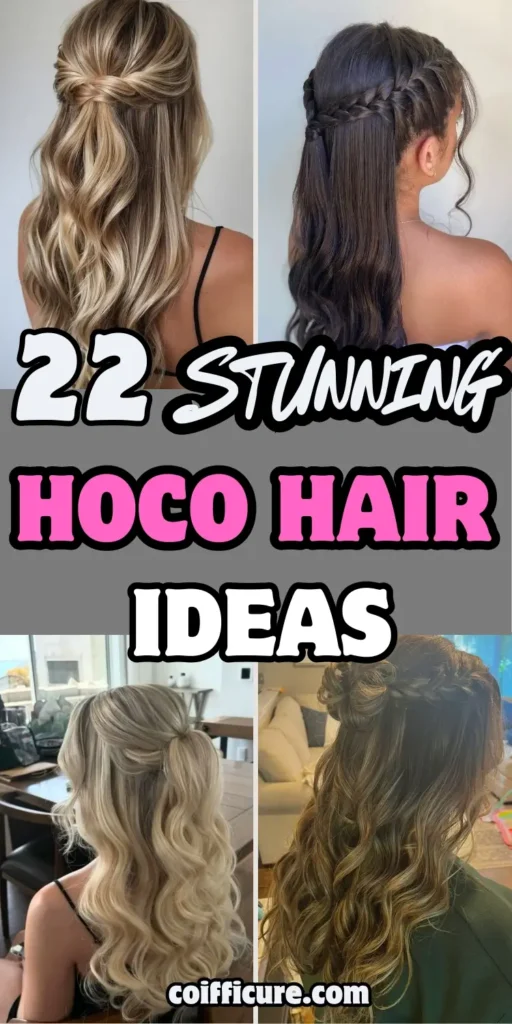 Image highlights 22 stunning hoco hair ideas with four different half-up and curled hairstyles, ideal for homecoming events. The text “22 Stunning Hoco Hair Ideas” is displayed in bold fonts with pink and white accents. Hairdos include soft curls, waterfall braids, and romantic pinned styles. The theme emphasizes youthful, elegant, and picture-perfect looks for a memorable homecoming night.

