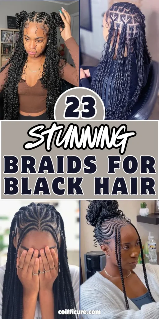 Image presents 23 stunning braids for Black hair, displaying four intricate braided styles. Text reads “23 Stunning Braids for Black Hair” in bold black and white fonts on a neutral background. Styles include long knotless braids, braided buns, and designs with unique parting patterns. The theme highlights cultural pride, versatility, and creativity in protective hairstyles.
