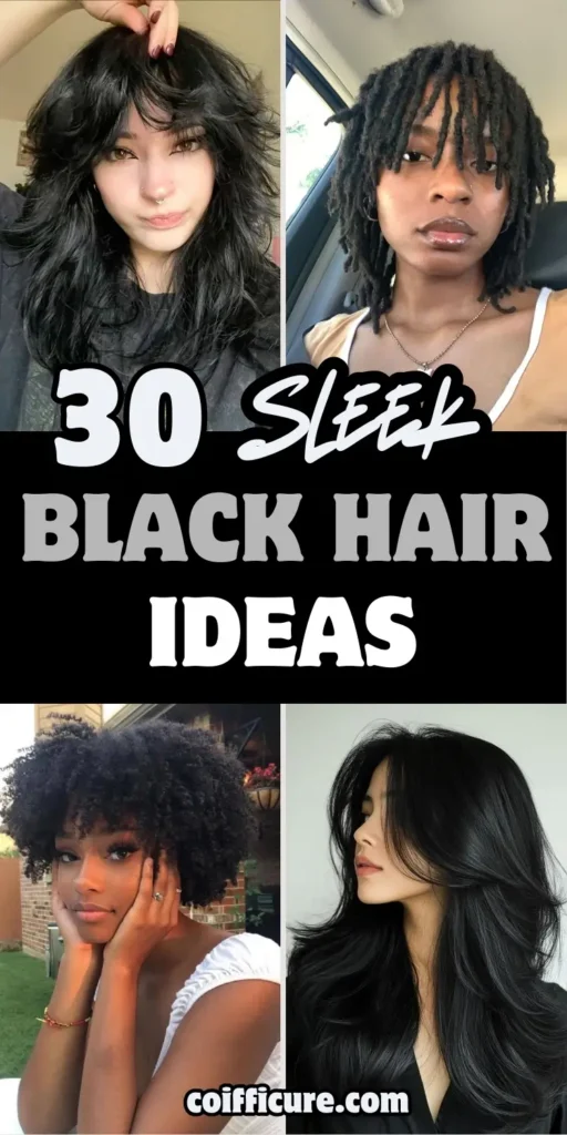 Image highlights 30 sleek black hair ideas, featuring four women with a range of black hairstyles. The text “30 Sleek Black Hair Ideas” is displayed in bold fonts with black and white contrasts. Styles include a voluminous afro, layered shag cut, long flowing waves, and short locs. The theme focuses on confidence, style diversity, and striking black hair inspiration.
